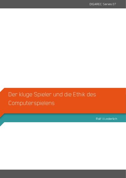 Der kluge Spieler und die Ethik des Computerspielens
