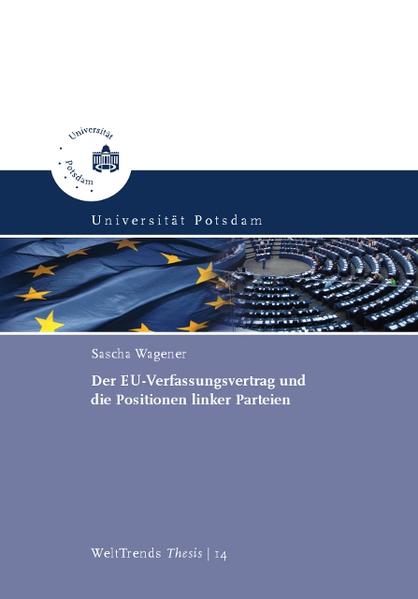 Der EU-Verfassungsvertrag und die Positionen linker Parteien