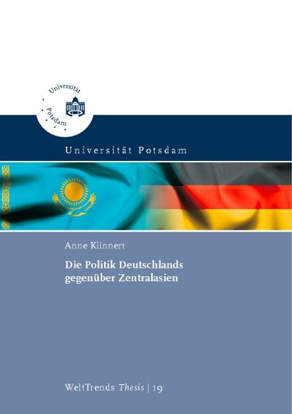 Die Politik Deutschlands gegenüber Zentralasien