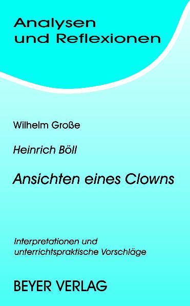 Böll, Heinrich -  Ansichten eines Clowns