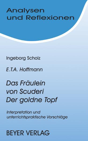 Hoffmann, E.T.A. - Das Fräulein von Scuderi /Der goldene Topf