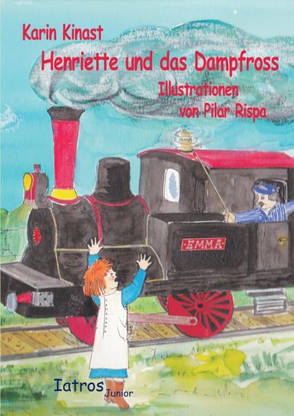 Henriette und das Dampfross