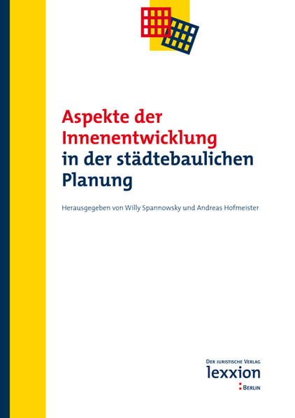 Aspekte der Innenentwicklung in der städtebaulichen Planung