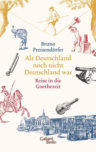 Als Deutschland noch nicht Deutschland war