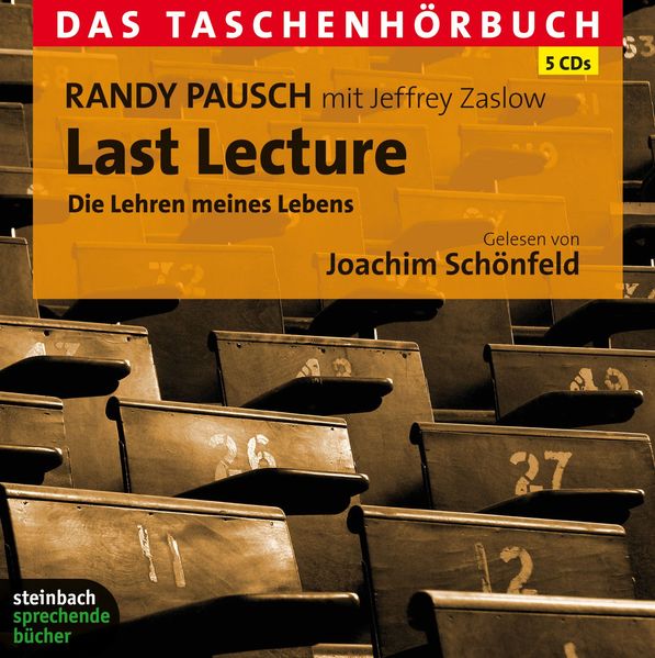 Last Lecture - Die Lehren meines Lebens