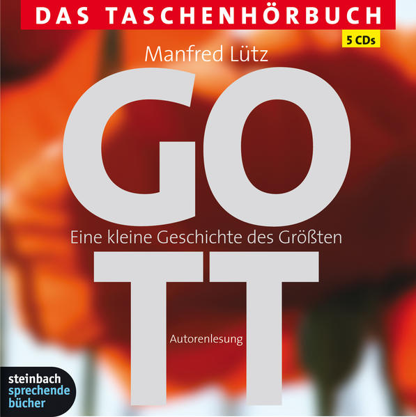 Gott - Eine kleine Geschichte des Größten
