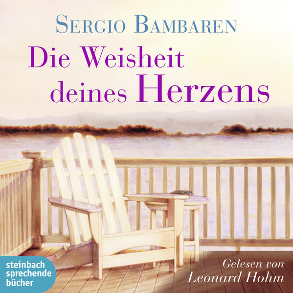 Die Weisheit deines Herzens. Ungekürzte Lesung
