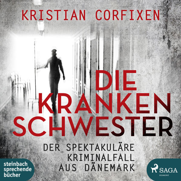 Die Krankenschwester ‒ der spektakuläre Kriminalfall aus Dänemark