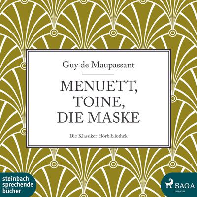 Menuett, Toine, Die Maske (Ungekürzt)