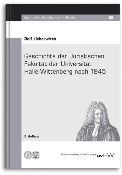 Geschichte der Juristischen Fakultät der Universität Halle-Wittenberg nach 1945