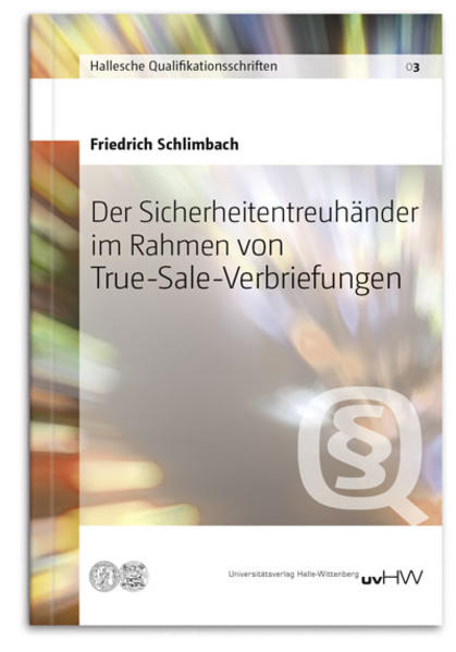 Der Sicherheitentreuhänder im Rahmen von True-Sale-Verbriefungen