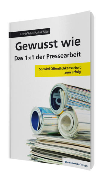 Gewusst wie – Das 1x1 der Pressearbeit