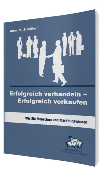 Erfolgreich verhandeln - Erfolgreich verkaufen
