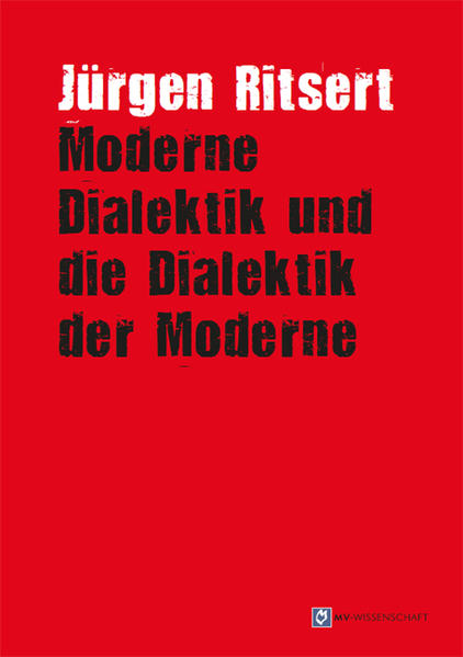 Moderne Dialektik und die Dialektik der Moderne