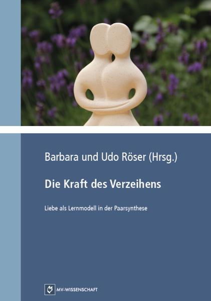 Die Kraft des Verzeihens