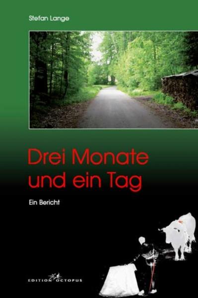 Drei Monate und ein Tag