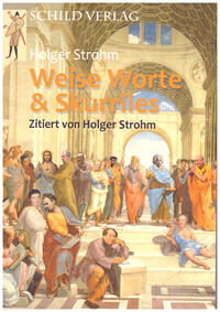 Weise Worte & Skurriles