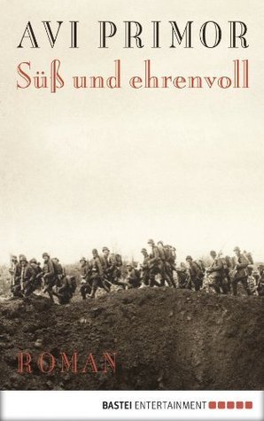 Süß und ehrenvoll