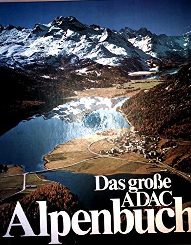 Das grosse ADAC-Alpenbuch