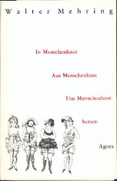 In Menschenhaut, Aus Menschenhaut, Um Menschenhaut herum