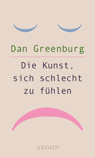 Die Kunst, sich schlecht zu fühlen