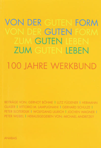 Von der Guten Form zum Guten Leben
