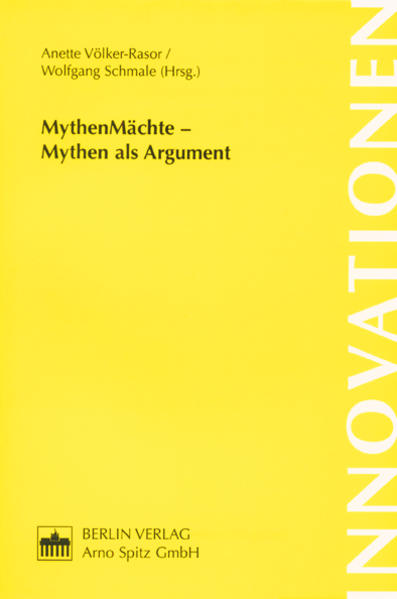 Mythen Mächte - Mythen als Argument