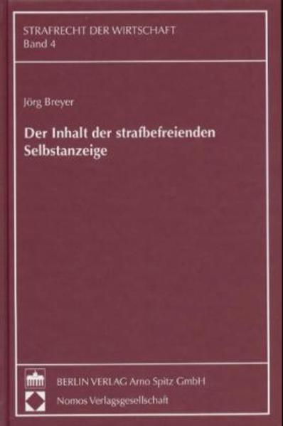 Der Inhalt der strafbefreienden Selbstanzeige