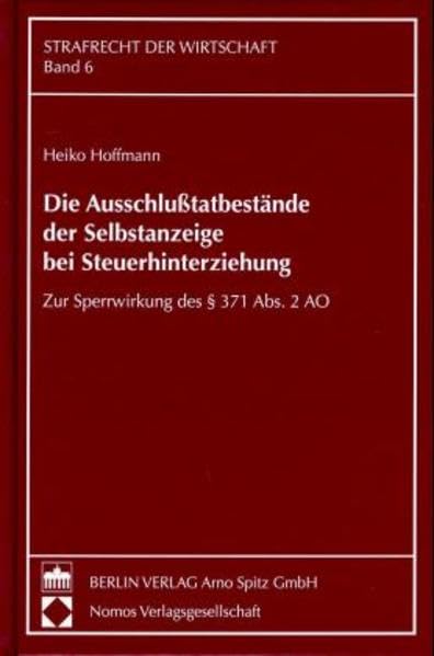 Die Ausschlusstatbestände der Selbstanzeige bei Steuerhinterziehung