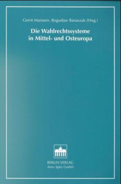 Die Wahlrechtssysteme in Mittel- und Osteuropa