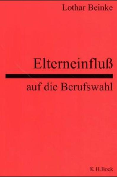 Elterneinfluss auf die Berufswahl