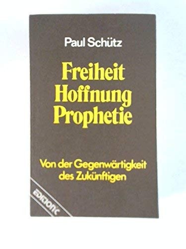 Freiheit - Hoffnung - Prophetie