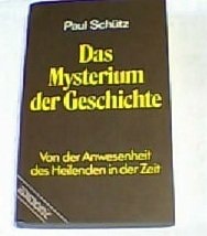 Das Mysterium der Geschichte