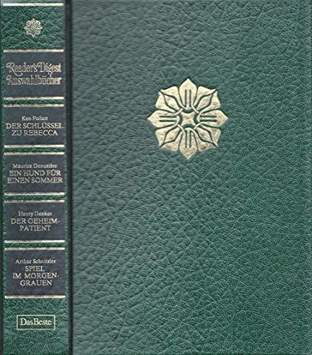 Der Schlüssel zu Rebecca. - Denuziere, Maurice: Ein Hund für einen Sommer. - Denker, Henry: Der Geheimpatient. - Schnitzler, Arthur: Spiel im Morgengrauen.