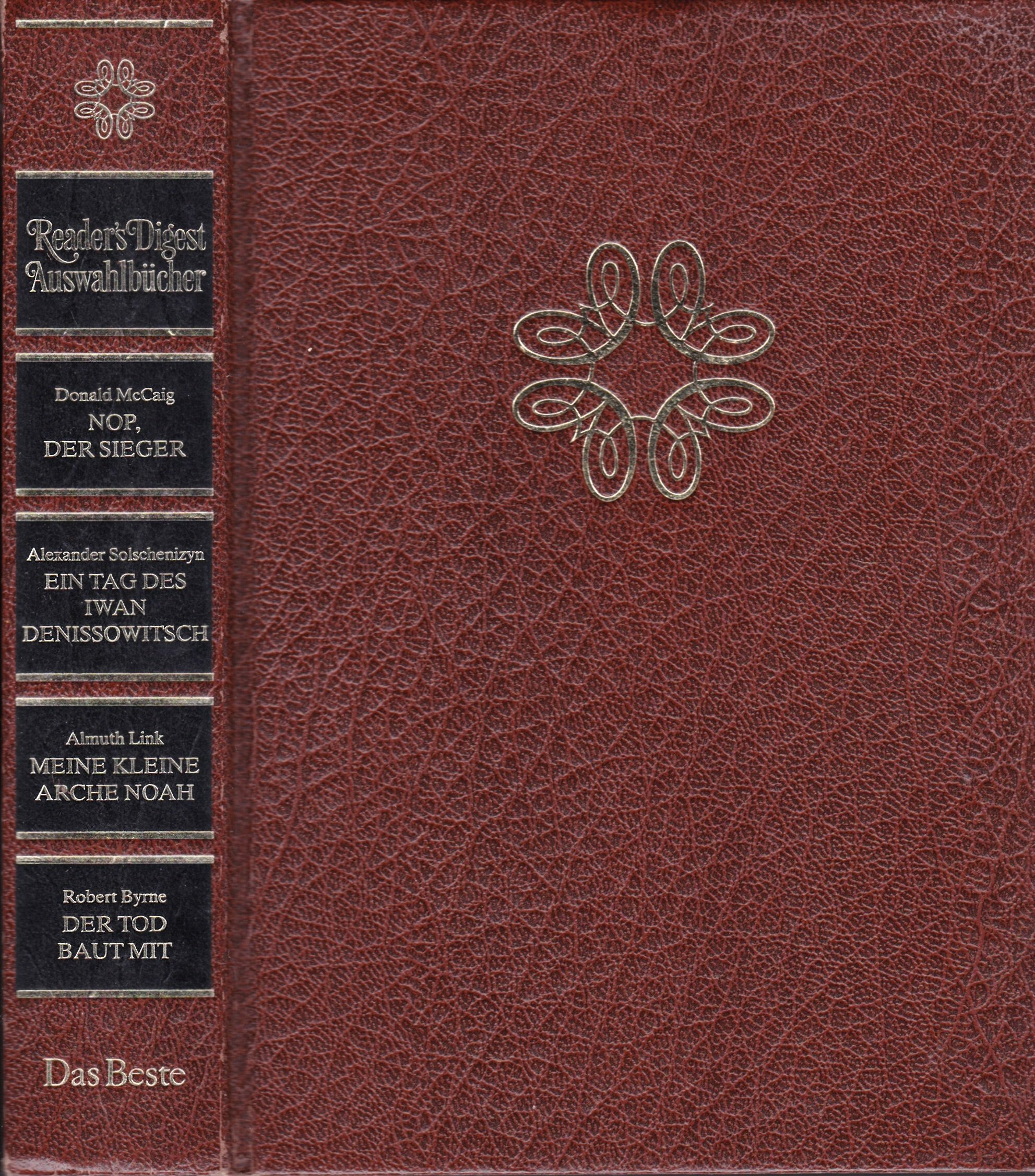 Nop, der Sieger. - Solschenizyn, Alexander: Ein Tag des Iwan Denissowitsch. - Link, Almuth: Meine kleine Arche Noah. - Byrne, Robert: Der Tod baut mit