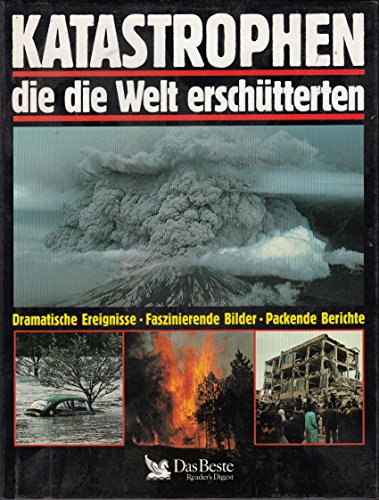 Katastrophen, die die Welt erschütterten