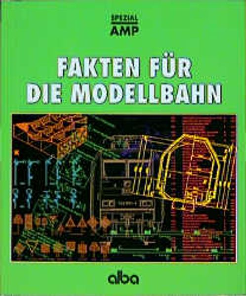 Fakten für die Modellbahn