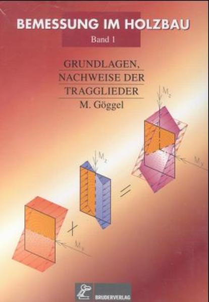 Bemessung im Holzbau - Band 1