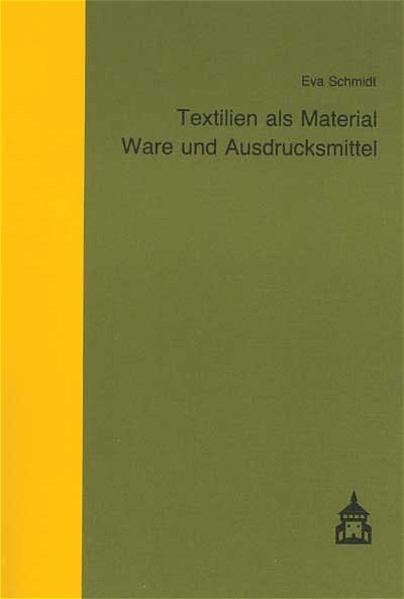 Textilien als Material, Ware und Ausdrucksmittel
