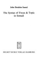 The Syntax of Focus & Topic in Somali