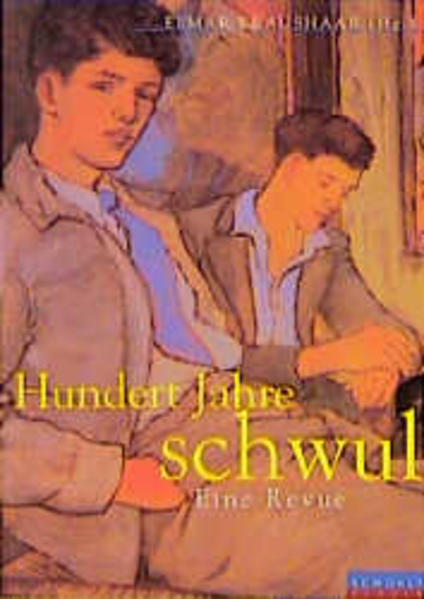 Hundert Jahre schwul