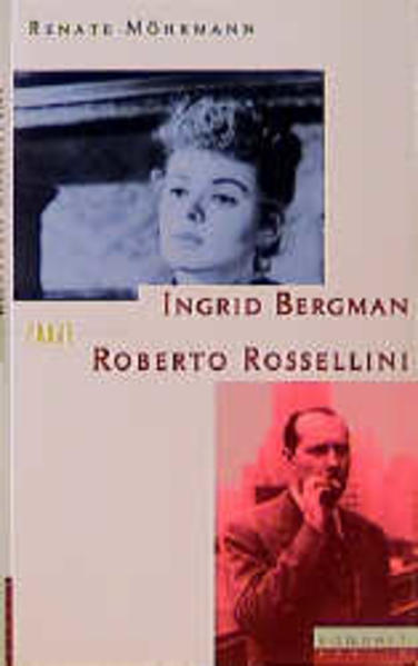 Ingrid Bergman und Roberto Rossellini