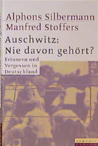 Auschwitz: Nie davon gehört?