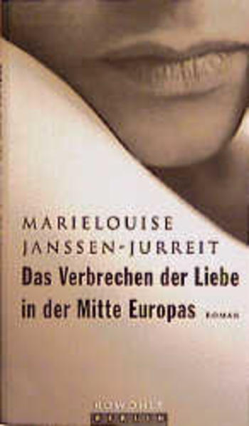 Das Verbrechen der Liebe in der Mitte Europas