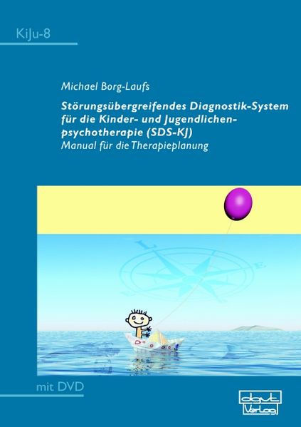 Störungsübergreifendes Diagnostik-System für die Kinder- und Jugendlichenpsychotherapie (SDS-KJ)