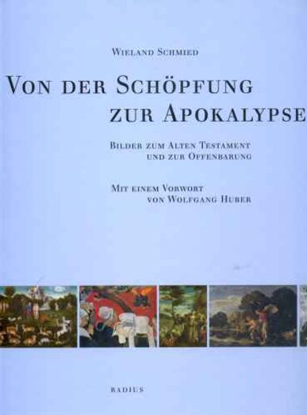 Von der Schöpfung zur Apokalypse