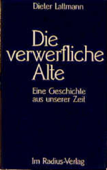 Die verwerfliche Alte