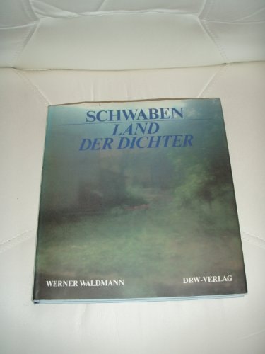 Schwaben - Land der Dichter