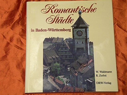 Romantische Städte in Baden-Württemberg