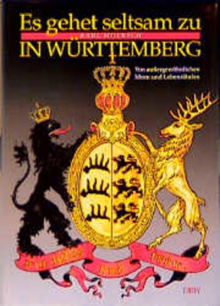 Es gehet seltsam zu in Württemberg